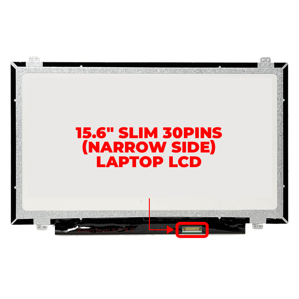 15.6" Slim 30pins (Narrow Side) Laptop LCD