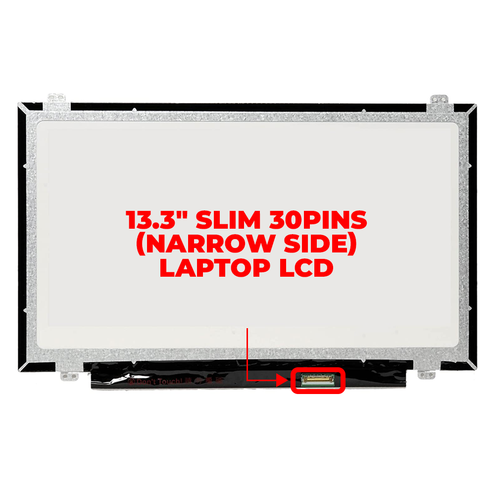 13.3" Slim 30pins (Narrow Side) Laptop LCD