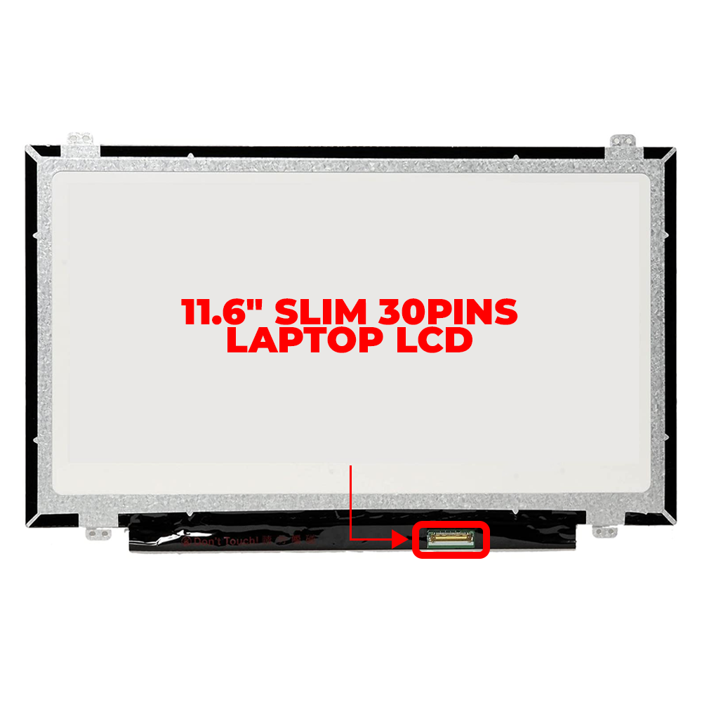 11.6" Slim 30pins Laptop LCD